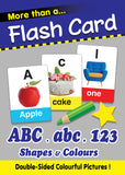 More Than A Flash Card: ABC,123 Shapes & Colours