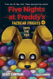 FIVE NIGHTS AT FREDDY'S Fazbear 01: INTO THE PIT