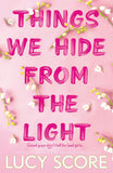 Things We Hide From The Light - _MS, FICTION, HODDER PAPERBACK, LTR-APRMAY2023, LUCY SCORE