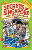 SECRETS OF SINGAPORE: SPECTACULAR SPORTS