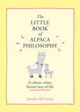 THE LITTLE BOOK OF ALPACA PHILOSOPHY