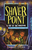 SHIVER POINT: A TAP AT WINDOW