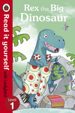 Read It Yourself L1: Rex the Big Dinosaur