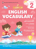 Primary 2 Champion In English Vocabulary - _MS, Assessment Books, EDUCATIONAL PUBLISHING HOUSE, ENGLISH, INTERMEDIATE, PRIMARY 2