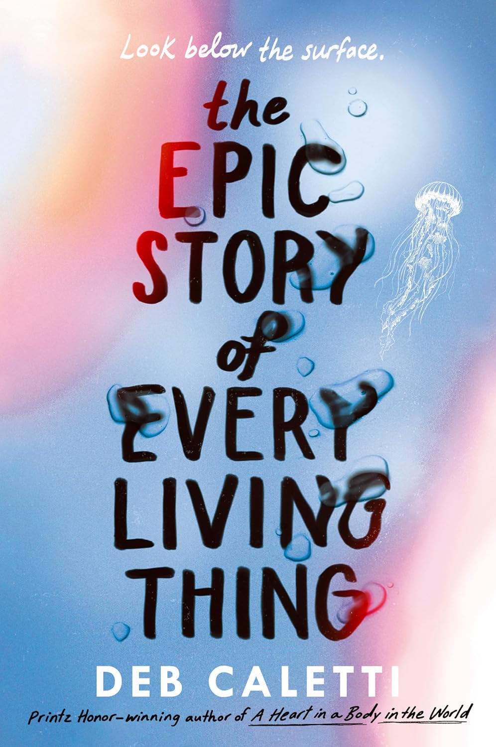 The Epic Story of Every Living Thing - _MS, Deb Caletti, EMBER, LTR-DECJAN2024, YOUNG ADULT