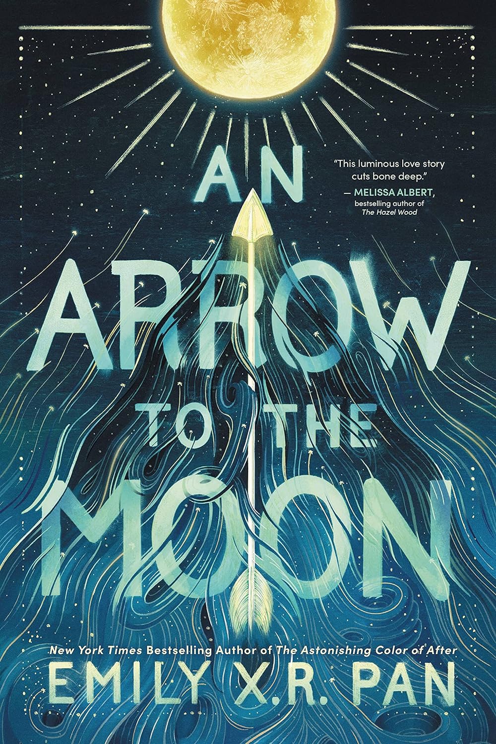 An Arrow to the Moon - _MS, Emily X.R. Pan, LITTLE BROWN, LTR-DECJAN2024, YOUNG ADULT