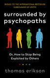 Surrounded by Psychopaths: Or, How to Stop Being Exploited by Others - BUSINESS, POPULAR ONLINE SG, SALE, SELF-HELP, THOMAS ERIKSON