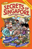 Secrets Of Singapore #7: Fabulous Food - _MS, APD, CHILDREN'S BOOK