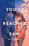 You've Reached Sam - _MS, DUSTIN THAO, ST MARTIN'S PRESS, YOUNG ADULT