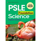 PSLE Foundation Science Topical Revision - _MS, ACE YOUR PSLE, BASIC, EDUCATIONAL PUBLISHING HOUSE, PRIMARY 6, PSLE, SCIENCE