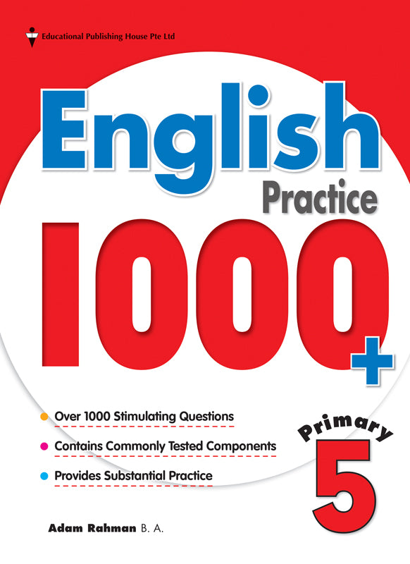 Primary 5 English Practice 1000+ - _MS, EDUCATIONAL PUBLISHING HOUSE, ENGLISH, INTERMEDIATE, PRIMARY 5