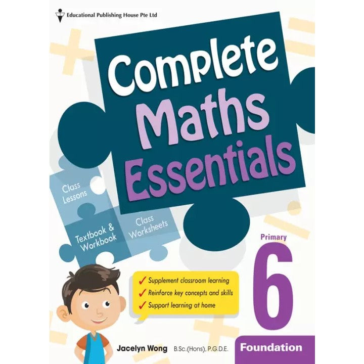 Primary 6 Foundation Complete Mathematics Essentials - _MS, BASIC, EDUCATIONAL PUBLISHING HOUSE, MATHS, PRIMARY 6
