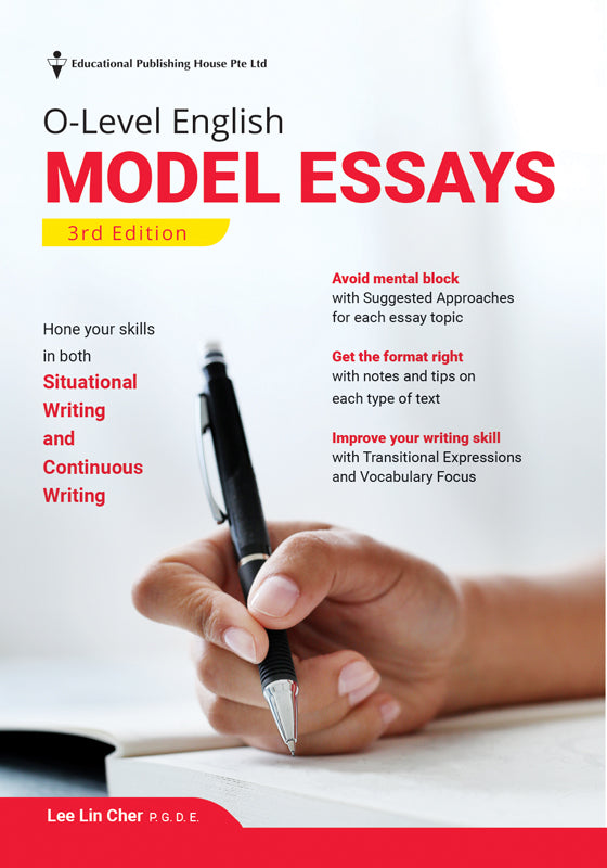 O Level English Model Essays - _MS, EDUCATIONAL PUBLISHING HOUSE, ENGLISH, INTERMEDIATE, O LEVEL