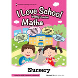 Nursery Mathematics 'I LOVE SCHOOL!' Weekly Practice - _MS, EDUCATIONAL PUBLISHING HOUSE, INTERMEDIATE, JANICE DELIST, MATHS, Nursery, PRESCHOOL